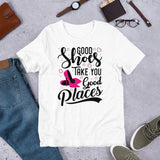 Good Shoes Good Places Tee Style1 (Font Black)