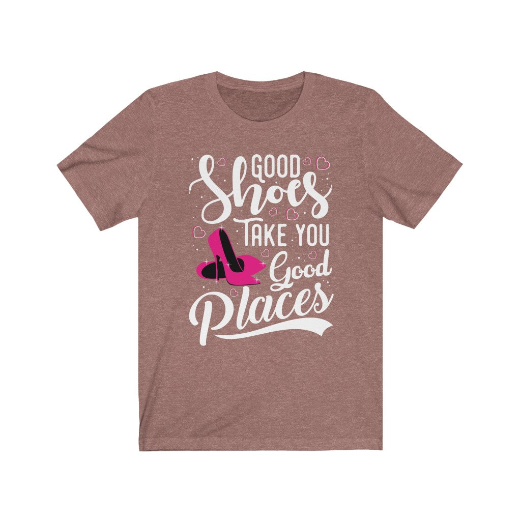 Good Shoes Good Places Tee Style1 (Font White) - Accessories for shoes