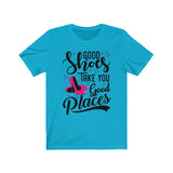 Good Shoes Good Places Tee Style1 (Font Black) - Accessories for shoes